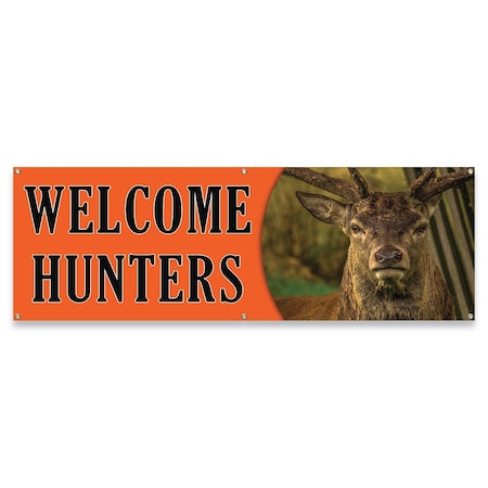 Signmission Welcome Hunters Banner Concession Stand Food Truck Single Sided B-72-30190